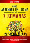 Libro gratuito - Cómo aprender un idioma en solo 7 semanas