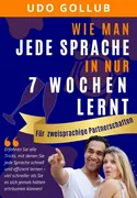 Gratis Buch „Wie man jede Sprache in nur 7 Wochen lernt“ Gratis Buch „Wie man jede Sprache in nur 7 Wochen lernt“
