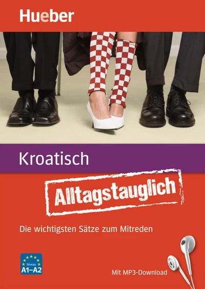 Alltagstauglich Kroatisch