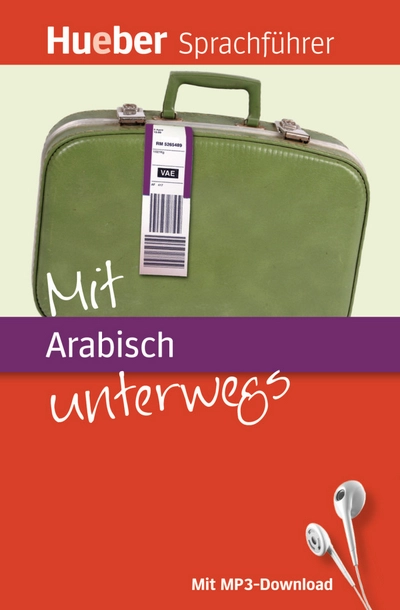Hueber Sprachführer: Mit Arabisch unterwegs