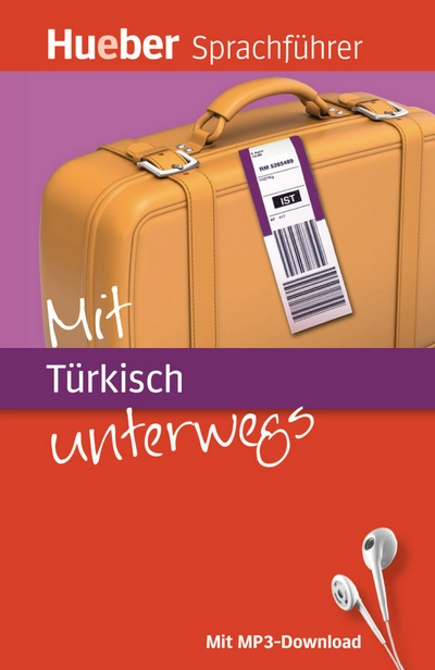 Hueber Sprachführer: Mit Türkisch unterwegs