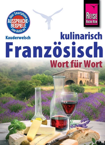 Französisch kulinarisch - Wort für Wort