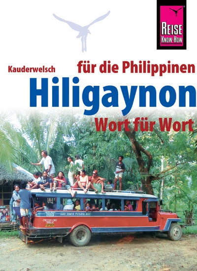 Hiligaynon für die Philippinen - Wort für Wort