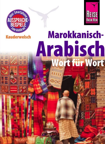 Marokkanisch-Arabisch - Wort für Wort