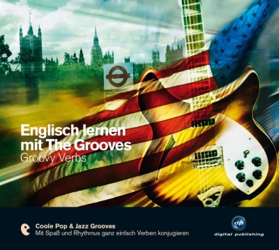 Englisch lernen mit The Grooves. Groovy Verbs