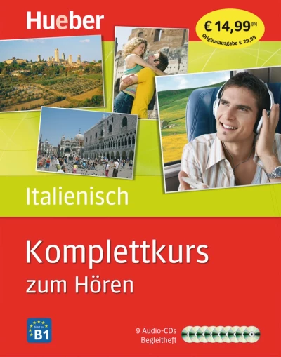 Komplettkurs Italienisch zum Hören: Anfängerkurs & Aufbaukurs